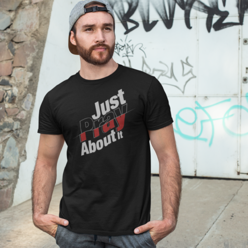 Just Pray About It / Unisex Tee