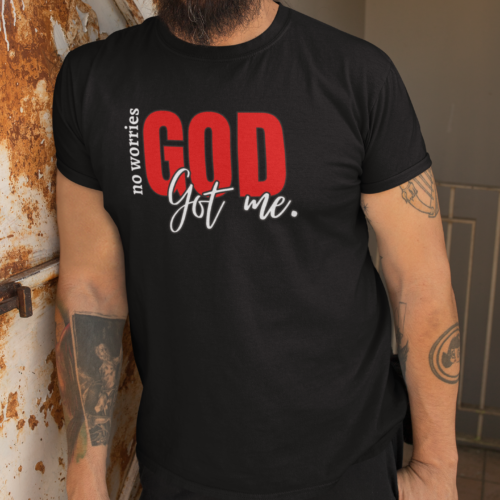 No Worries God Got Me / Unisex Tee